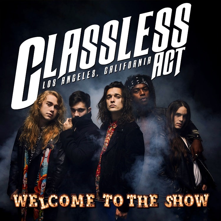 Classless Act – Welcome to the Show Album Music Review 2022 (Hard Rock / Rock N Roll / Los Angeles, CA)